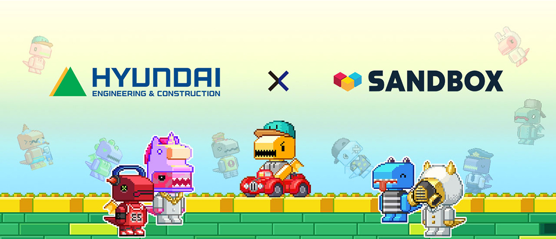Hyundai E&C Signs an MOU on NFT·Metaverse with Sandbox Network Hyundai E&C Signs an MOU on NFT·Metaverse with Sandbox Network